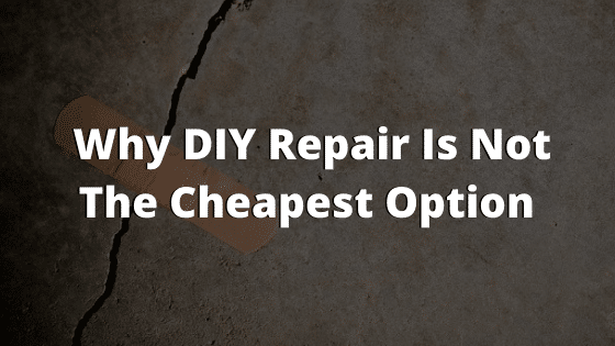 DIY Is Not The Cheapest Option